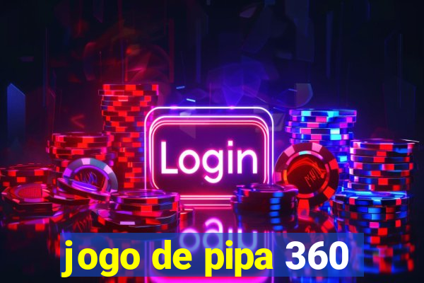 jogo de pipa 360